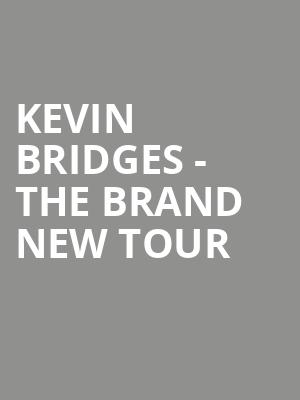 Kevin Bridges - The Brand New Tour at Eventim Hammersmith Apollo